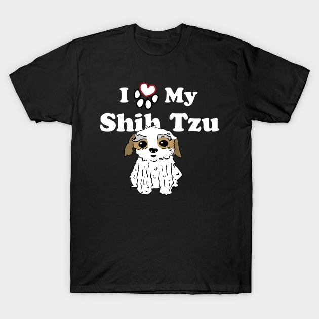 I Love My Shih Tzu Dog Illustration T-Shirt by SubtleSplit